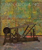 Frank Bowling: Sculpture