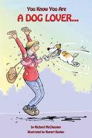 You Know You Are A Dog Lover