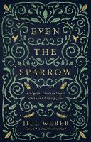 Even the Sparrow