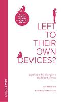 Left To Their Own Devices?
