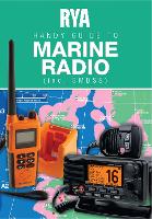 RYA Handy Guide to Marine Radio (inc. GMDSS)