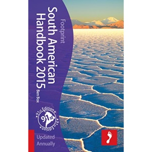 South American Handbook 2015 (Footprint Handbook) (Footprint - Handbooks)