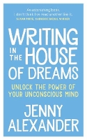 Writing in the House of Dreams
