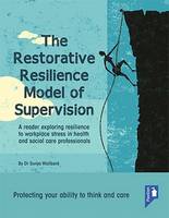 The Restorative Resilience Model of Supervision