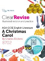 ClearRevise AQA GCSE English Literature: Dickens A Christmas Carol