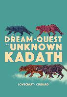 The Dream-Quest of Unknown Kadath