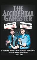 The Accidental Gangster