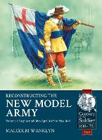 Reconstructing the New Model Army