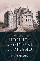 Essays on the Nobility of Medieval Scotland