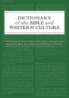 Dictionary of the Bible and Western Culture