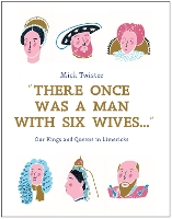 There Once Was A Man With Six Wives