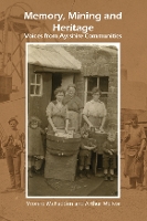 Memory, Mining and Heritage