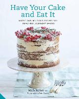 Have Your Cake and Eat It