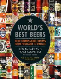 World's Best Beers: 1000 Unmissable Brews from Portland to Prague