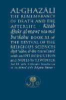 Al-Ghazali on the Remembrance of Death and the Afterlife