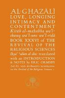 Al-Ghazali on Love, Longing, Intimacy and Contentment