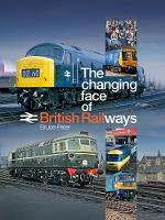 The Changing Face of the British Railways