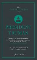 The Connell Short Guide To President Truman