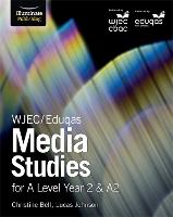 WJEC/Eduqas Media Studies for A Level Year 2 & A2: Student Book