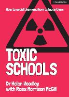 Toxic Schools: How to avoid them & how to leave them