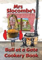 Mrs Slocombe's Bull at a Gate Cookery Book