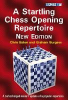 A Startling Chess Opening Repertoire: New Edition