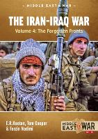 The Iran-Iraq War Volume 4
