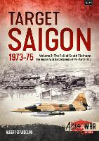 Target Saigon 1973-75