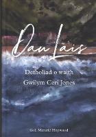 Dau Lais: Detholiad o Waith Gwilym Ceri Jones