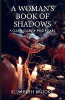 A Woman's Book of Shadows