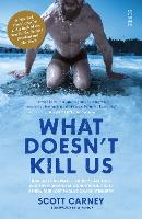 What Doesn't Kill Us
