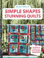 Simple Shapes Stunning Quilts