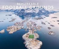 Remarkable Football Grounds