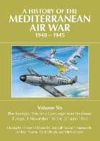 A History of the Mediterranean Air War 1940-1945
