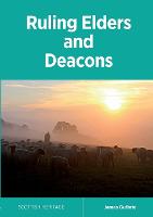 Ruling Elders and Deacons
