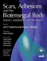 Scars, Adhesions and the Biotensegral Body