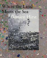 Damien Hirst: Where the Land Meets the Sea