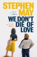 We Don't Die of Love