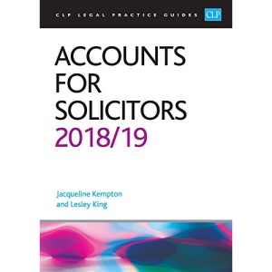 Accounts for Solicitors 2018/2019 (CLP Legal Practice Guides)