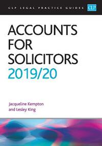 Accounts for Solicitors 2019/2020 (CLP Legal Practice Guides)
