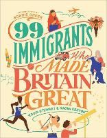 99 Immigrants Who Made Britain Great