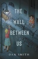 The Wall Between Us