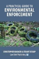 A Practical Guide to Environmental Enforcement