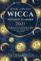Wicca Book of Spells Witches' Planner 2021
