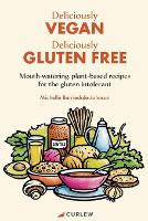Deliciously Vegan, Deliciously Gluten Free