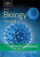 WJEC Biology for A2 Level - Revision Workbook
