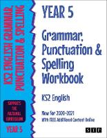 Year 5 Grammar, Punctuation and Spelling Workbook KS2 English