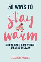 50 Ways to Stay Warm