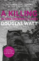 A Killing in Van Diemen's Land