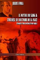 Le mythe du sang & Synthèse de doctrine de la race
